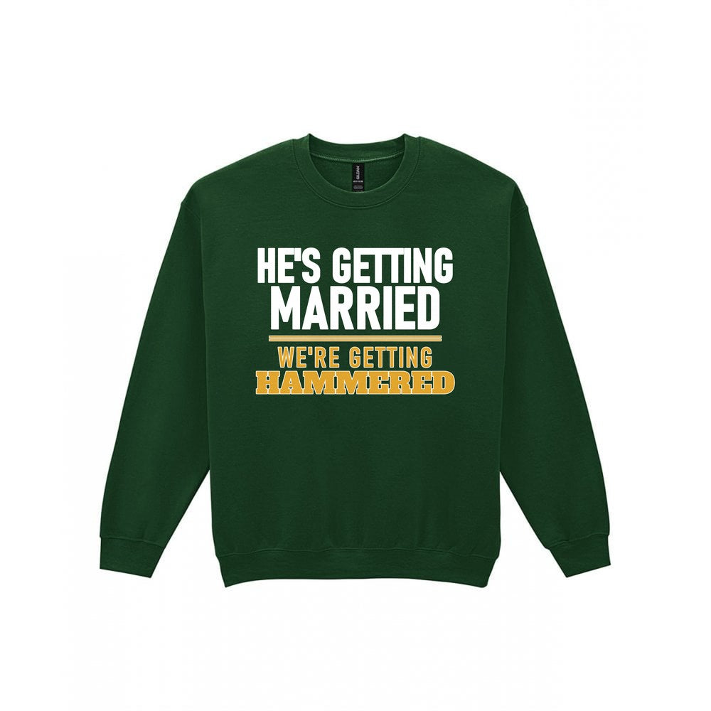 He's Getting Married We're Getting Hammered Stag Do T-Shirt & Sweatshirt Sweatshirt in Forest Green