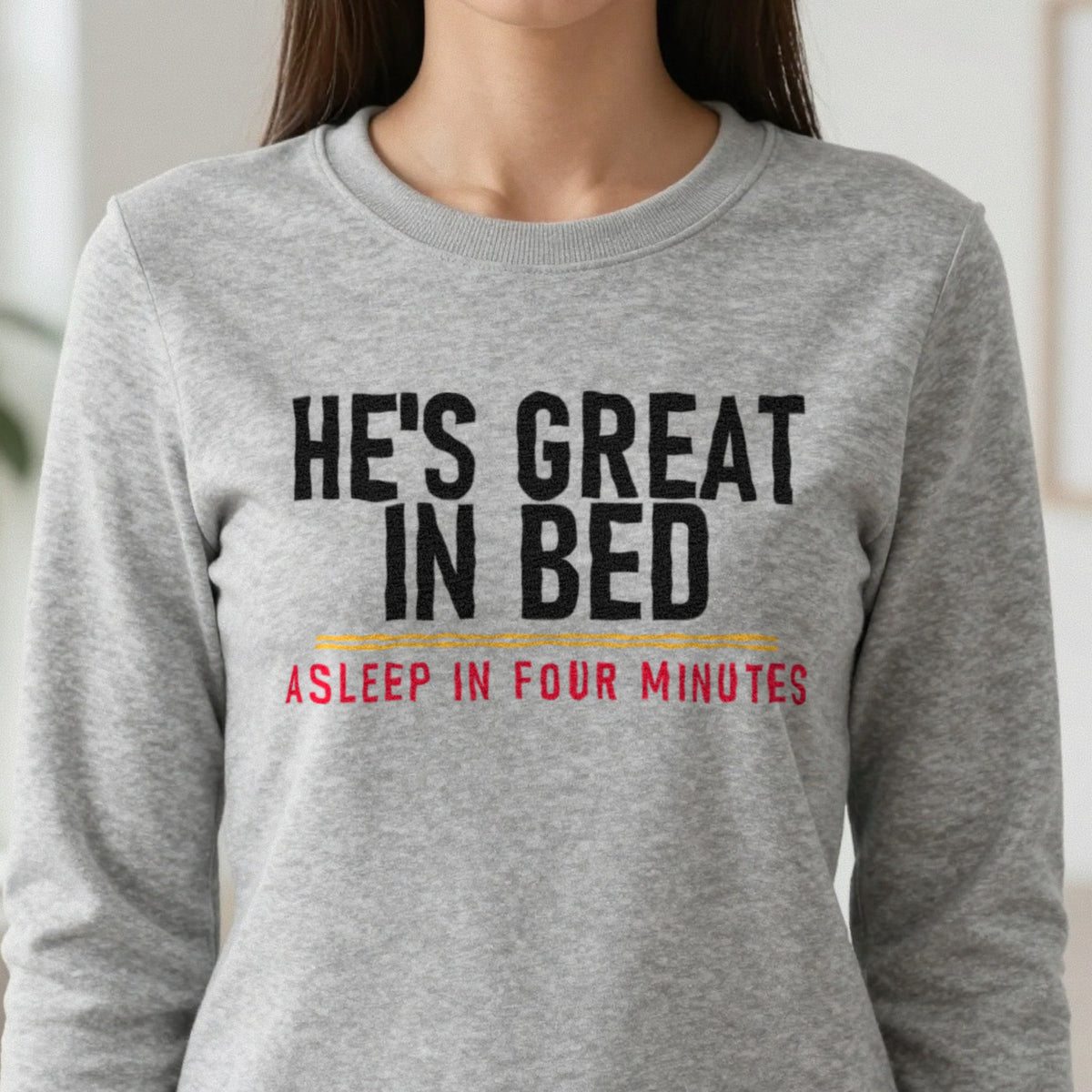 He's Great In Bed Asleep In Four Minutes Funny Couples T-Shirt & Sweatshirt in another colour