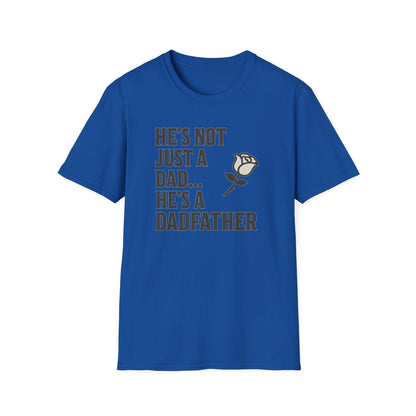 He’s Not Just A Dad He’s A Dadfather T-Shirt - funny t-shirt by Cheeky Business