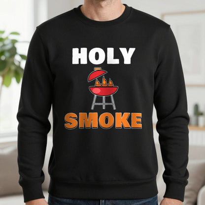 Holy Smoke Funny BBQ T-Shirt & Sweatshirt in Black (Sweatshirt), worn, our photo