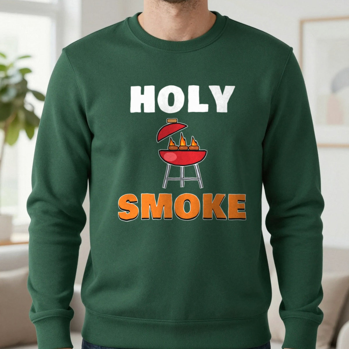 Holy Smoke Funny BBQ T-Shirt & Sweatshirt in Forest Green (Sweatshirt), worn, our photo