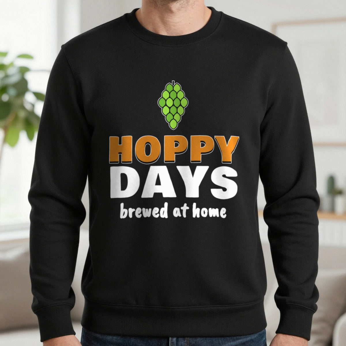 Hoppy Days Funny Beer T-Shirt & Sweatshirt in Black (Sweatshirt), worn, our photo