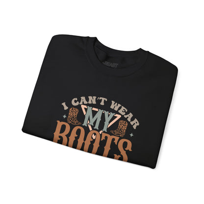 i can't wear my boots i ain't going sweatshirt sweatshirt sixth colour product image