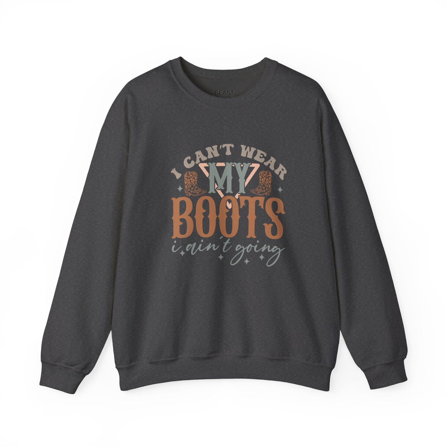 i can't wear my boots i ain't going sweatshirt sweatshirt fourth colour product image