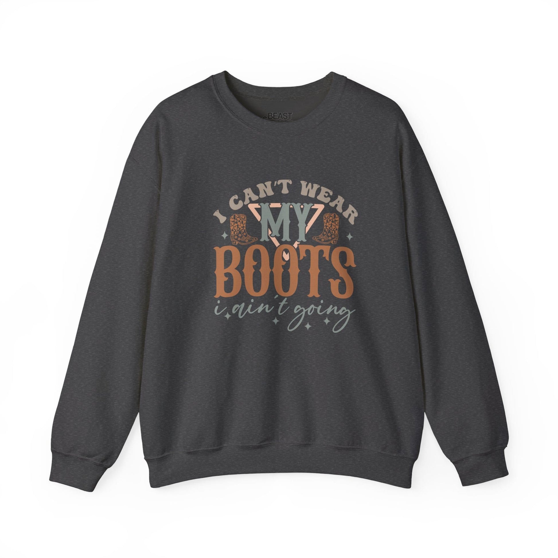 i can't wear my boots i ain't going sweatshirt sweatshirt fourth colour product image