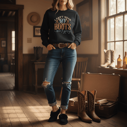 i can't wear my boots i ain't going sweatshirt sweatshirt seventh colour product image