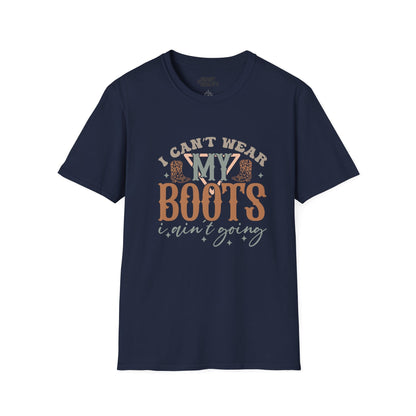 i can't wear my boots i ain't going t-shirt t-shirt fourth colour product image