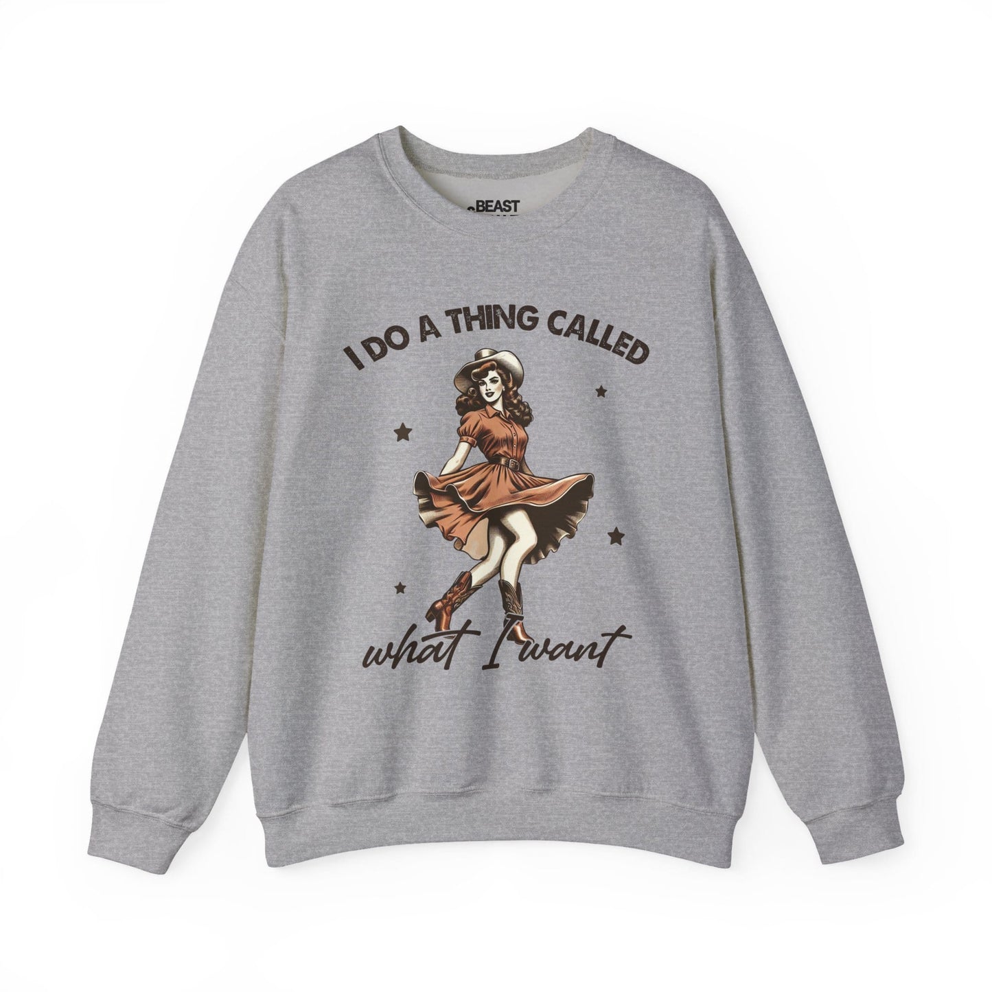 i do a thing called what i want sweatshirt sport grey sweatshirt cowgirl gift idea