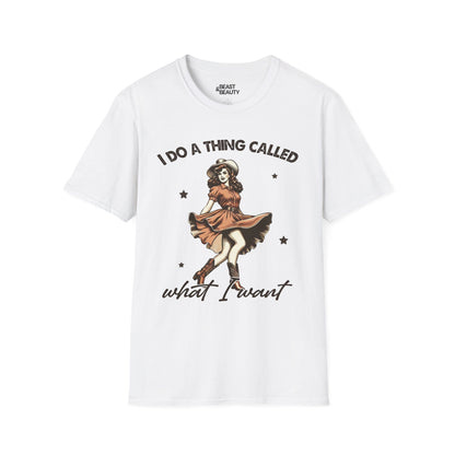 I Do a Thing Called What I Want T-Shirt t-shirt product image 3 from Beast and Beauty