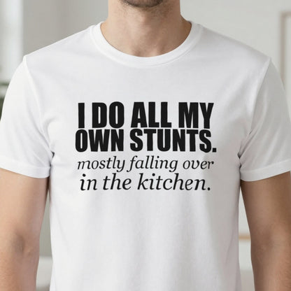 I Do All My Own Stunts Funny T-Shirt & Sweatshirt close-up