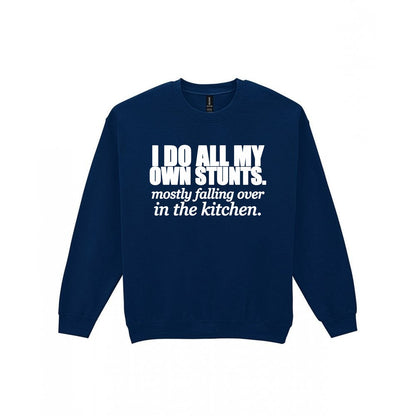 I Do All My Own Stunts Funny T-Shirt & Sweatshirt Sweatshirt in Navy