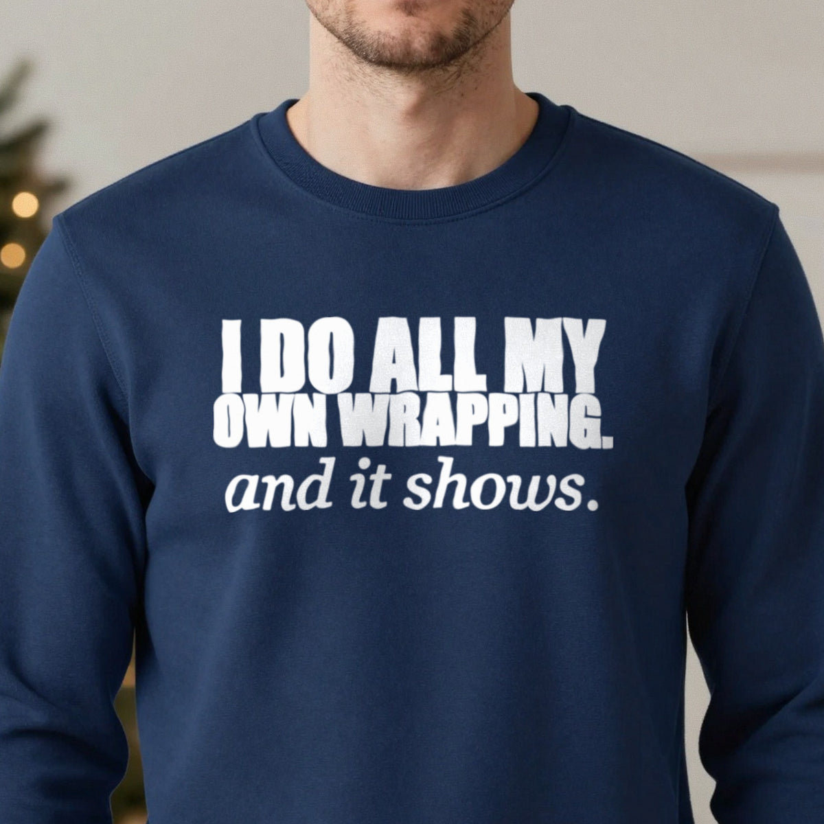 I Do All My Own Wrapping Funny Christmas Jumper & T-Shirt close-up