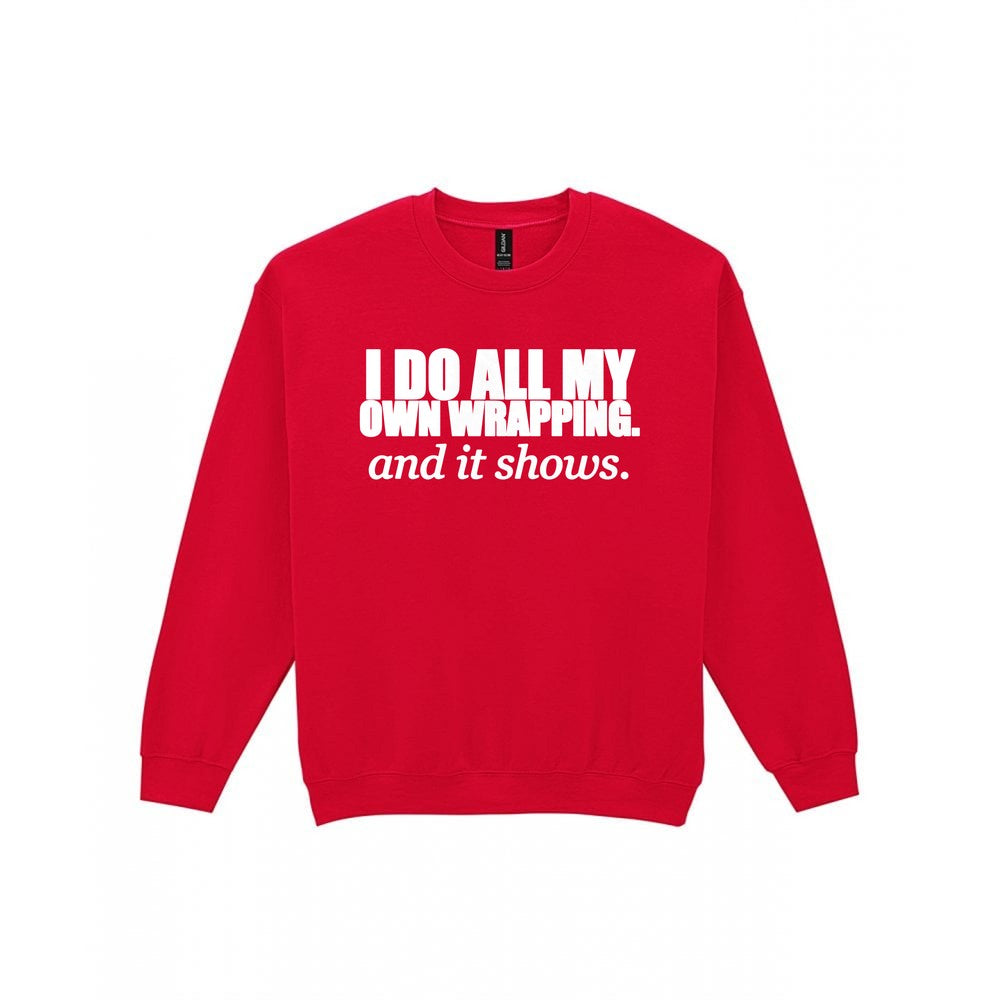 I Do All My Own Wrapping Funny Christmas Jumper & T-Shirt Sweatshirt in Red