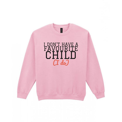 I Don't Have A Favourite Child Mum Sweatshirt & T-Shirt Sweatshirt in Light Pink
