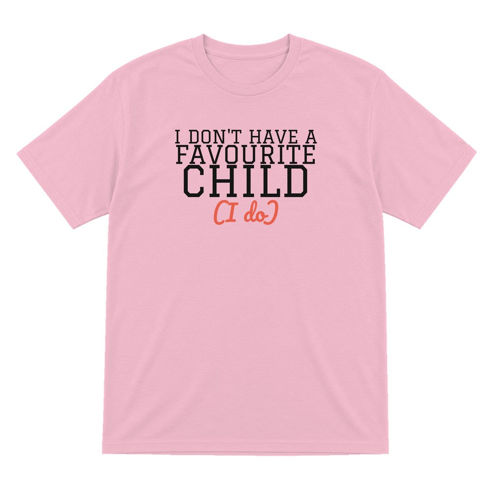 I Don't Have A Favourite Child Mum Sweatshirt & T-Shirt T-Shirt in Light Pink