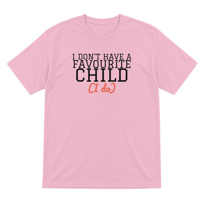 I Don't Have A Favourite Child Mum Sweatshirt & T-Shirt T-Shirt in Light Pink