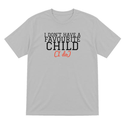 I Don't Have A Favourite Child Mum Sweatshirt & T-Shirt T-Shirt in Sport Grey