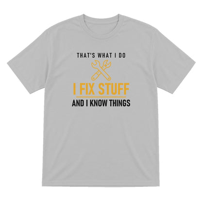 I Fix Stuff And I Know Things Funny Dad T-Shirt & Sweatshirt T-Shirt in Sport Grey