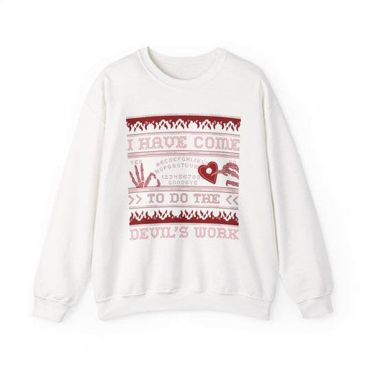 I Have Come To Do The Devil’s Work Halloween Sweatshirt - funny sweatshirt by Cheeky Business