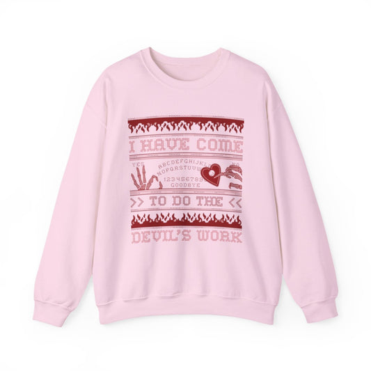 I Have Come To Do The Devil’s Work Halloween Sweatshirt - funny sweatshirt by Cheeky Business