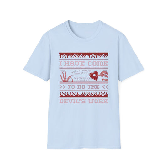 I Have Come to Do the Devil’s Work Halloween T-Shirt - funny t-shirt by Cheeky Business
