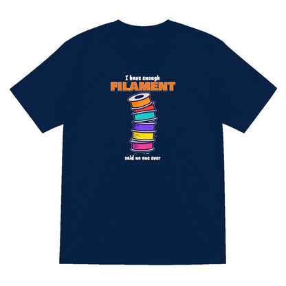 I Have Enough Filament Said No One Ever T-Shirt & Sweatshirt T-Shirt in Navy