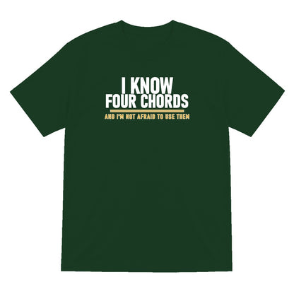 I Know Four Chords And I'm Not Afraid To Use Them Funny T-Shirt & Sweatshirt T-Shirt in Forest Green