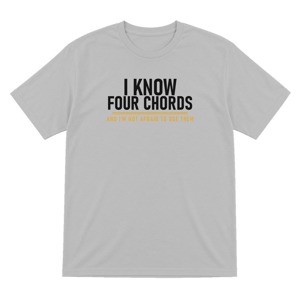 I Know Four Chords And I'm Not Afraid To Use Them Funny T-Shirt & Sweatshirt T-Shirt in Sport Grey