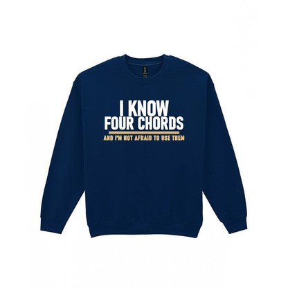 I Know Four Chords And I'm Not Afraid To Use Them Funny T-Shirt & Sweatshirt Sweatshirt in Navy