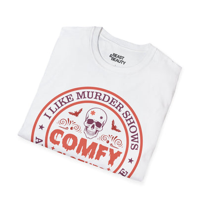 I Like Murder Shows Comfy Clothes Halloween T-Shirt t-shirt product image 5 from Beast and Beauty