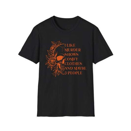 I Like Murder Shows Funny Halloween Skull Graphic T-Shirt - funny t-shirt by Cheeky Business