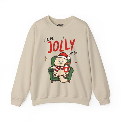 I'll Be Jolly Later Cat Christmas Sweatshirt sweatshirt product image 3 from Beast and Beauty