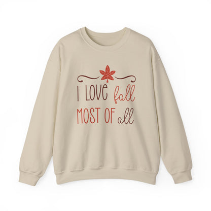 I Love Fall Most of All Sweatshirt - funny sweatshirt by Cheeky Business