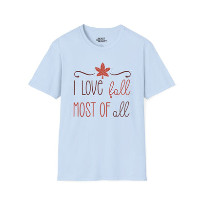 i love fall most of all t-shirt light blue t-shirt gift gift idea