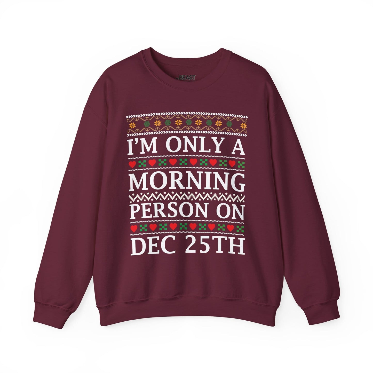 maroon sweatshirt with I'm Only a Morning Person on Dec 25th funny festive design