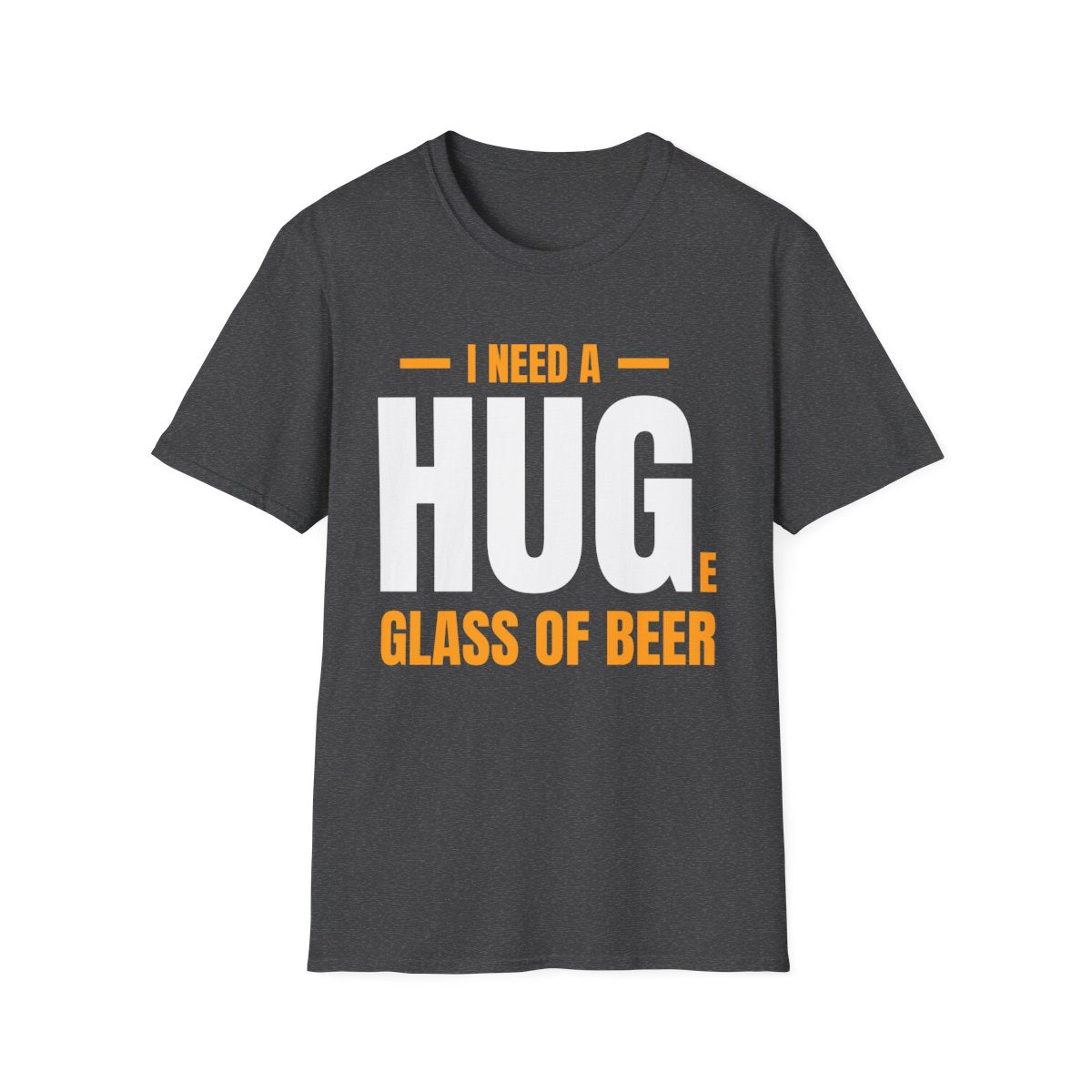 I Need a Huge Glass of Beer Dad T-Shirt - funny t-shirt by Cheeky Business