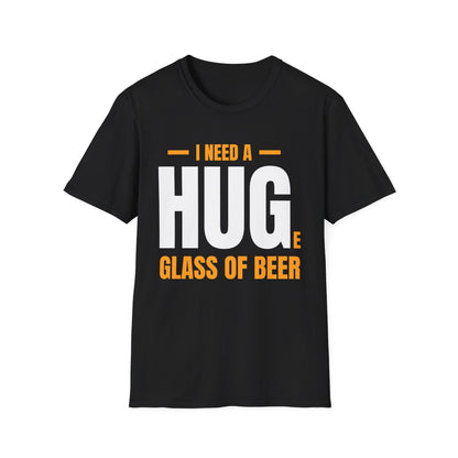 I Need a Huge Glass of Beer Dad T-Shirt - funny t-shirt by Cheeky Business