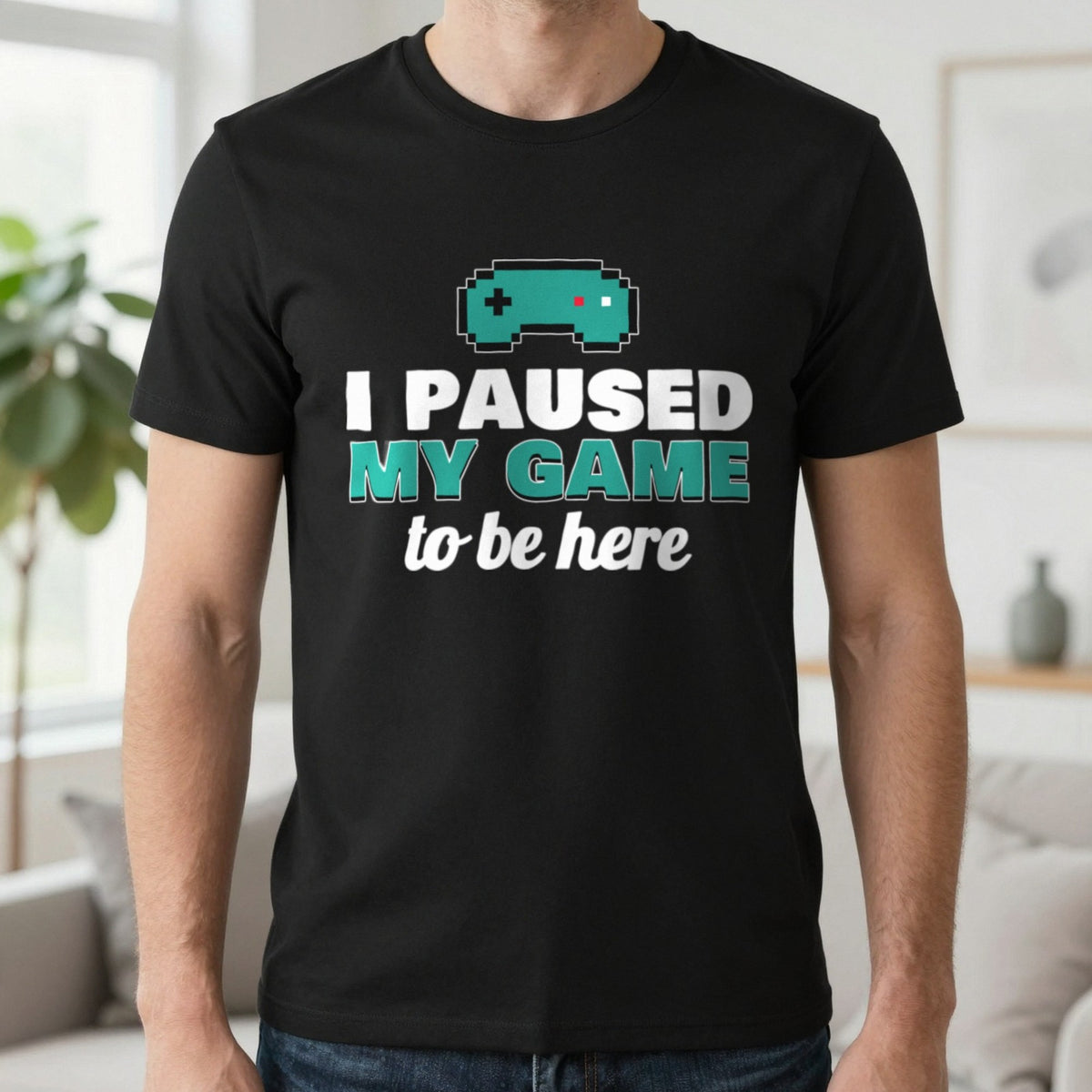I Paused My Game To Be Here Funny Gaming T-Shirt & Sweatshirt in Black (T-Shirt), worn, our photo