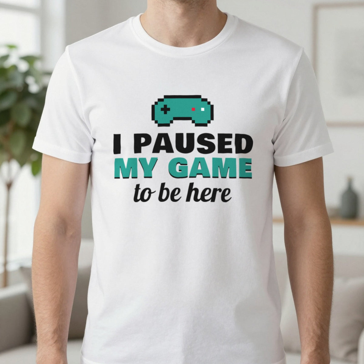 I Paused My Game To Be Here Funny Gaming T-Shirt & Sweatshirt in White (T-Shirt), worn, our photo