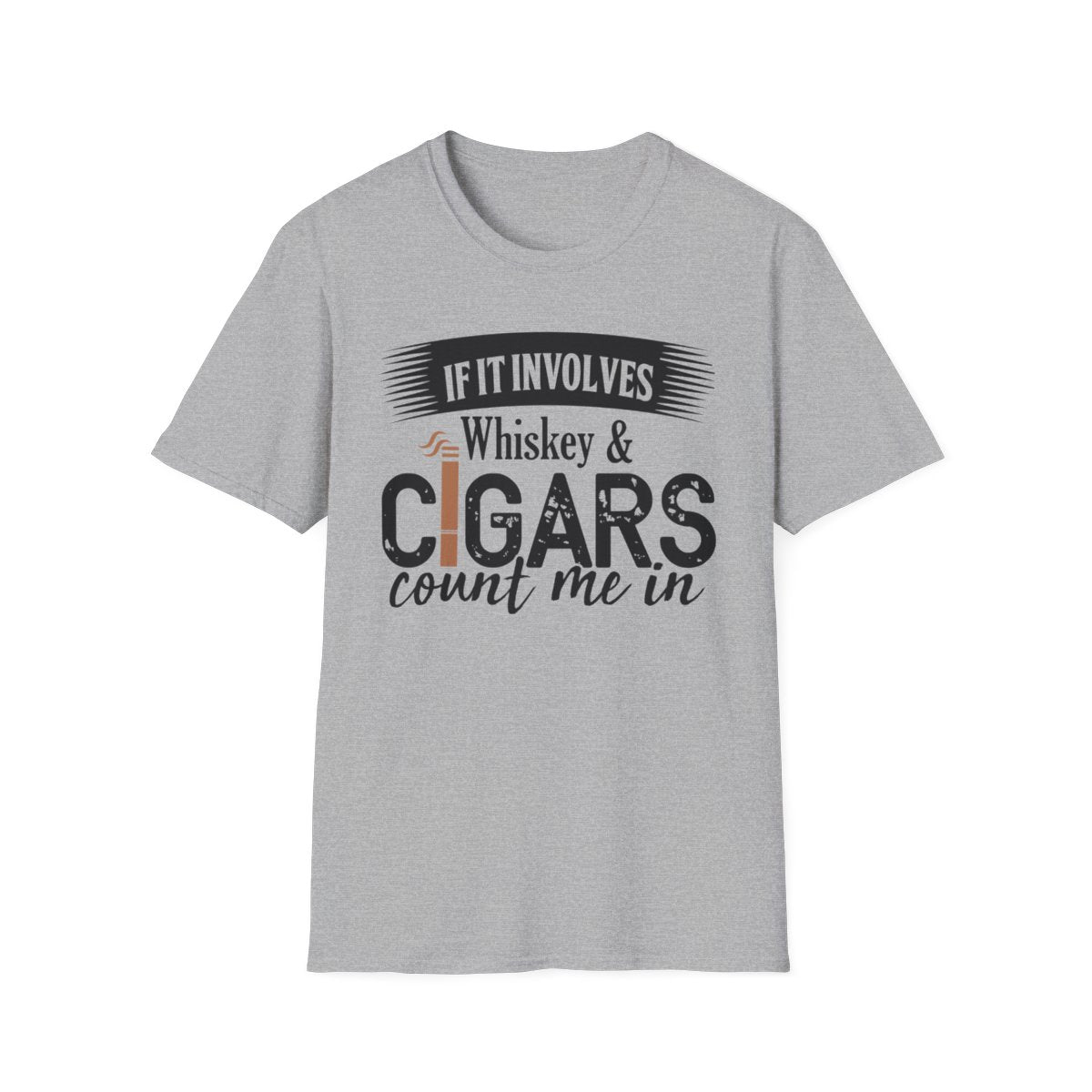 If It Involves Whiskey and Cigars Count Me In T-Shirt - funny t-shirt by Cheeky Business