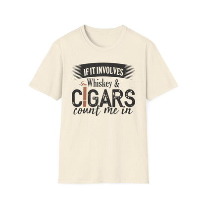 If It Involves Whiskey and Cigars Count Me In T-Shirt - funny t-shirt by Cheeky Business