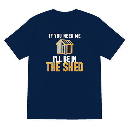 I'll Be In The Shed Funny Dad T-Shirt & Sweatshirt T-Shirt in Navy
