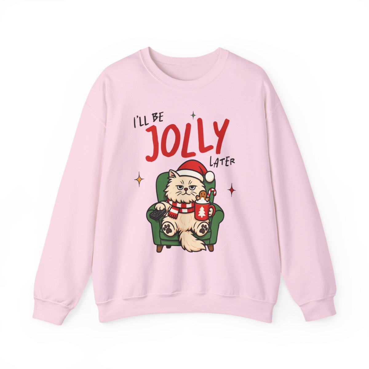 I'll Be Jolly Later Cat Christmas Sweatshirt - funny sweatshirt by Cheeky Business