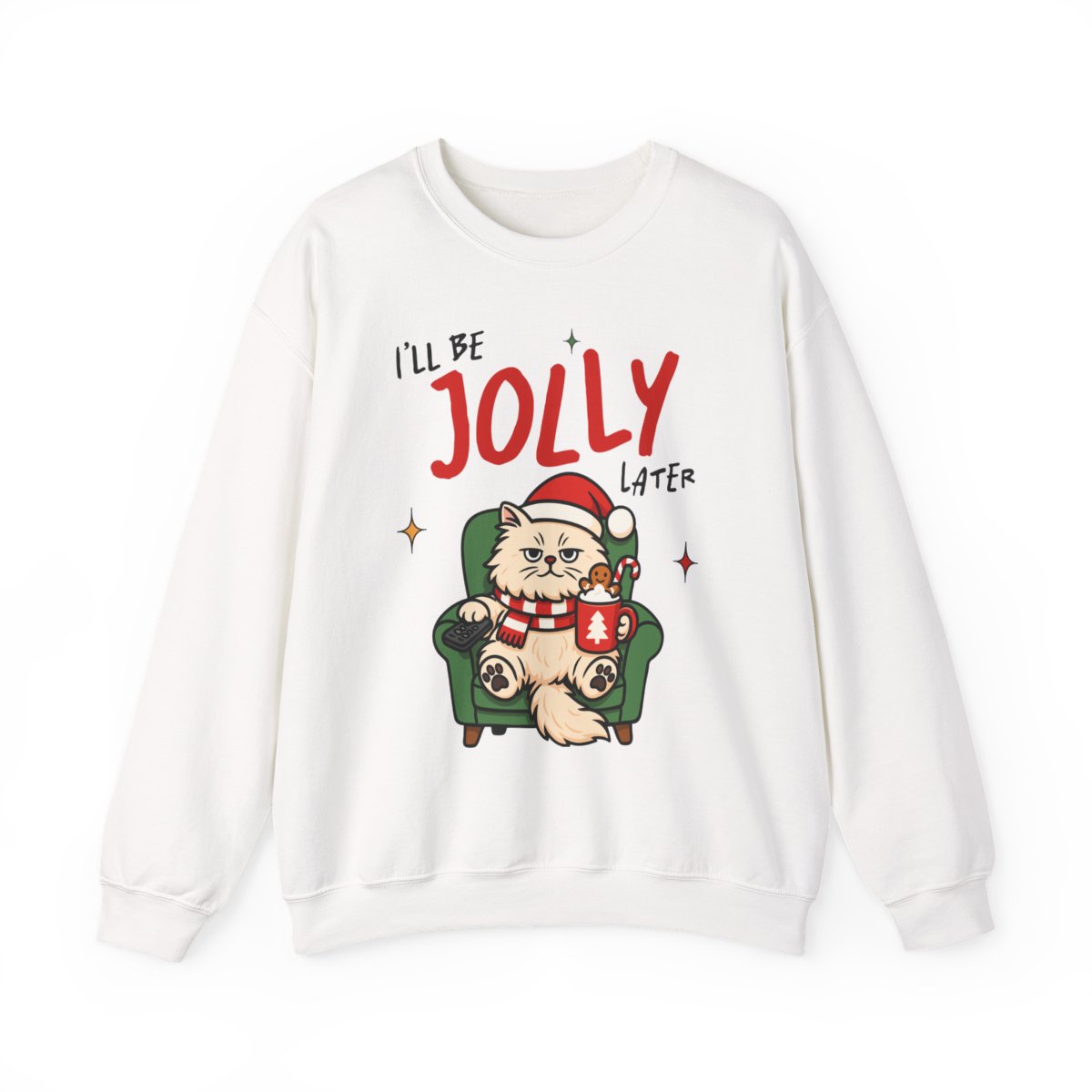 I'll Be Jolly Later Cat Christmas Sweatshirt - funny sweatshirt by Cheeky Business
