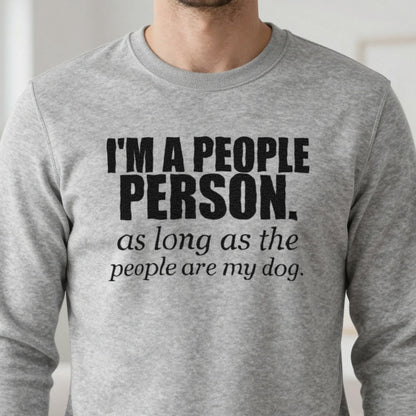 I'm A People Person Funny T-Shirt & Sweatshirt in another colour