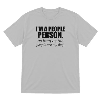 I'm A People Person Funny T-Shirt & Sweatshirt T-Shirt in Sport Grey