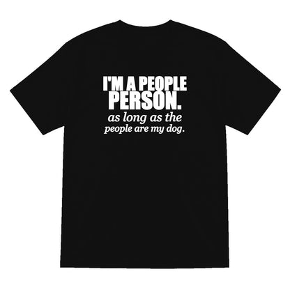 I'm A People Person Funny T-Shirt & Sweatshirt T-Shirt in Black