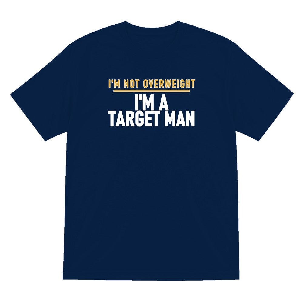 I'm Not Overweight I'm A Target Man Funny Football T-Shirt & Sweatshirt T-Shirt in Navy
