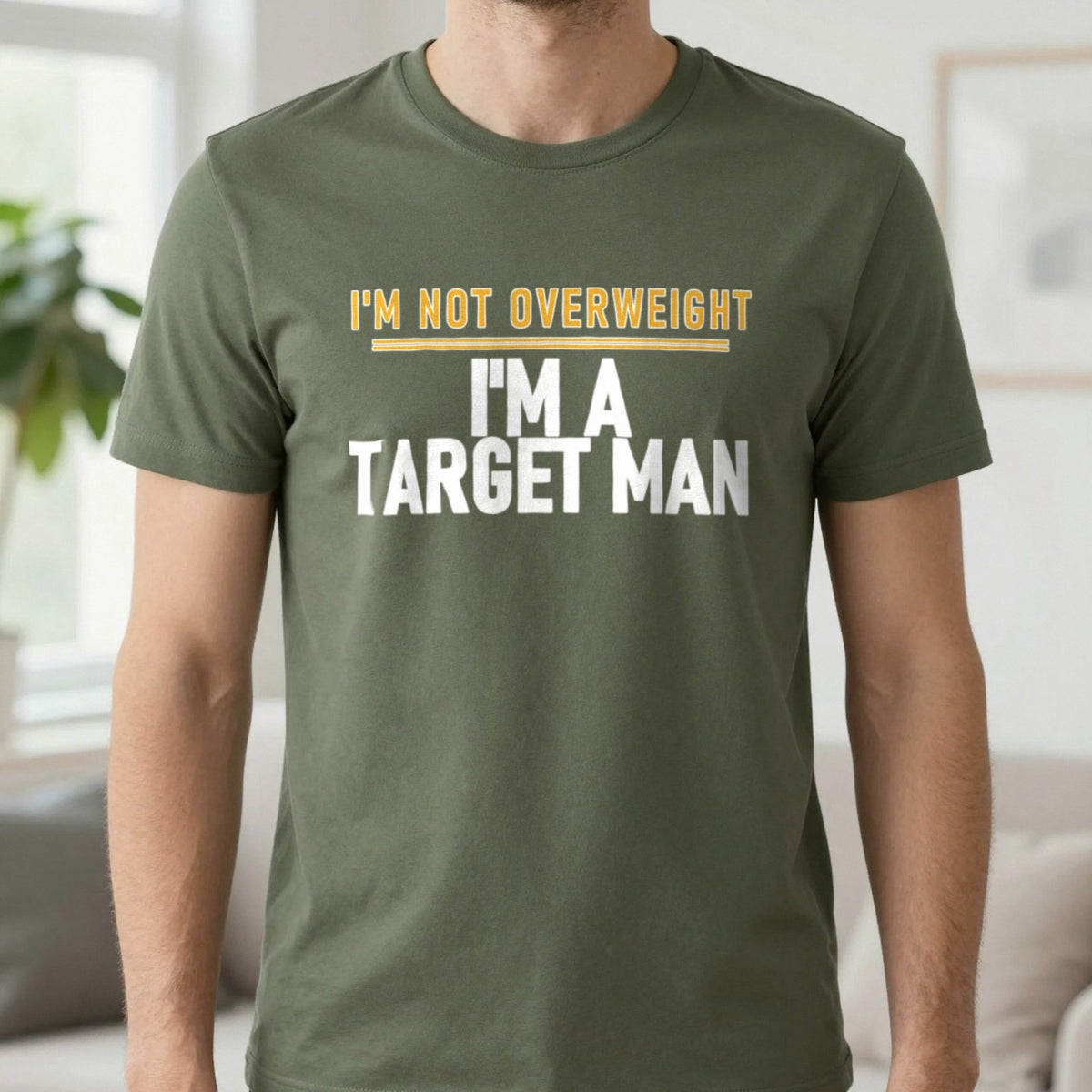 I'm Not Overweight I'm A Target Man Funny Football T-Shirt & Sweatshirt in Military Green, worn, our photo