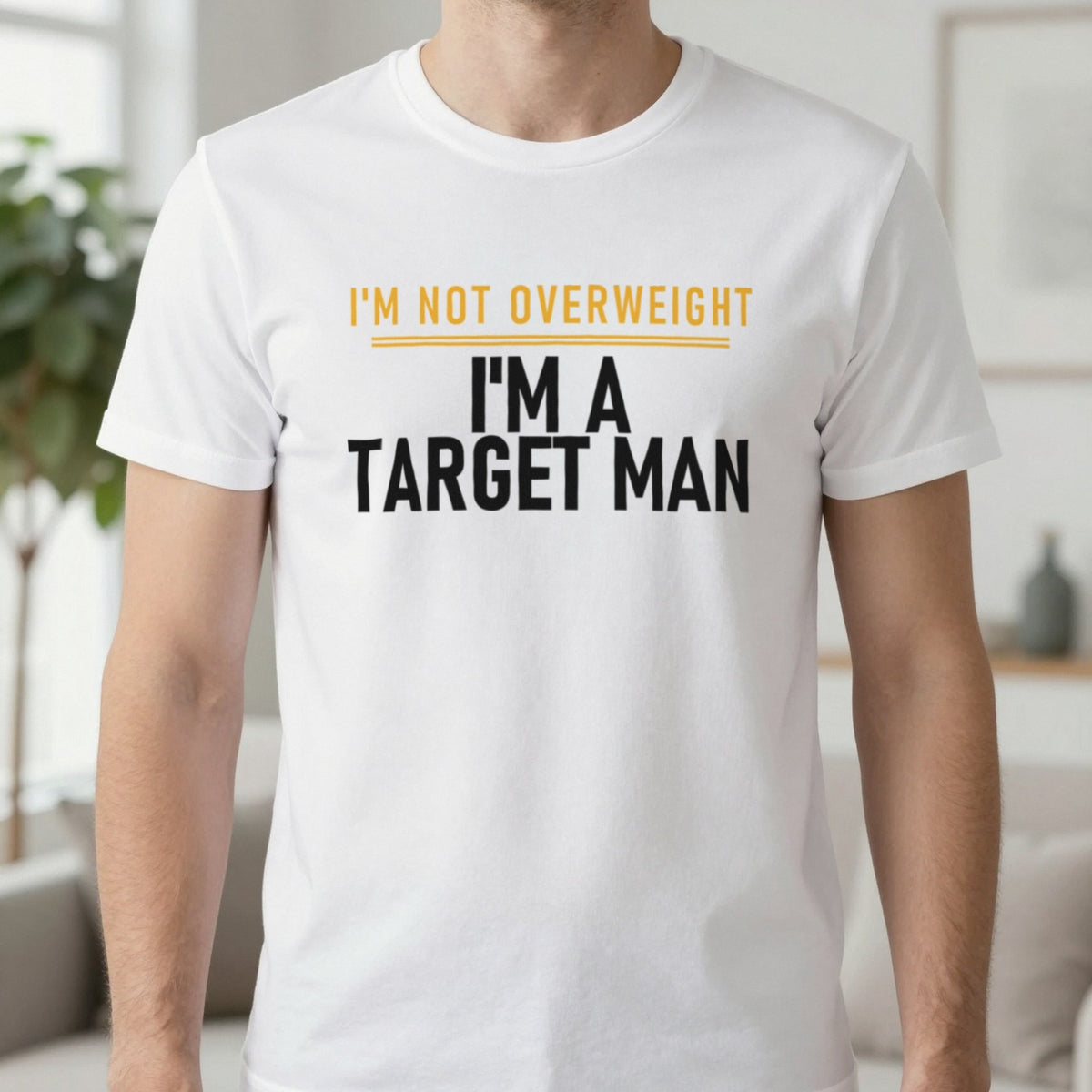 I'm Not Overweight I'm A Target Man Funny Football T-Shirt & Sweatshirt in White, worn, our photo